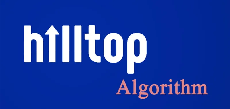 الگوریتم هیلتاپ Hilltop Algorithm گوگل و تاثیر آن بر سئو