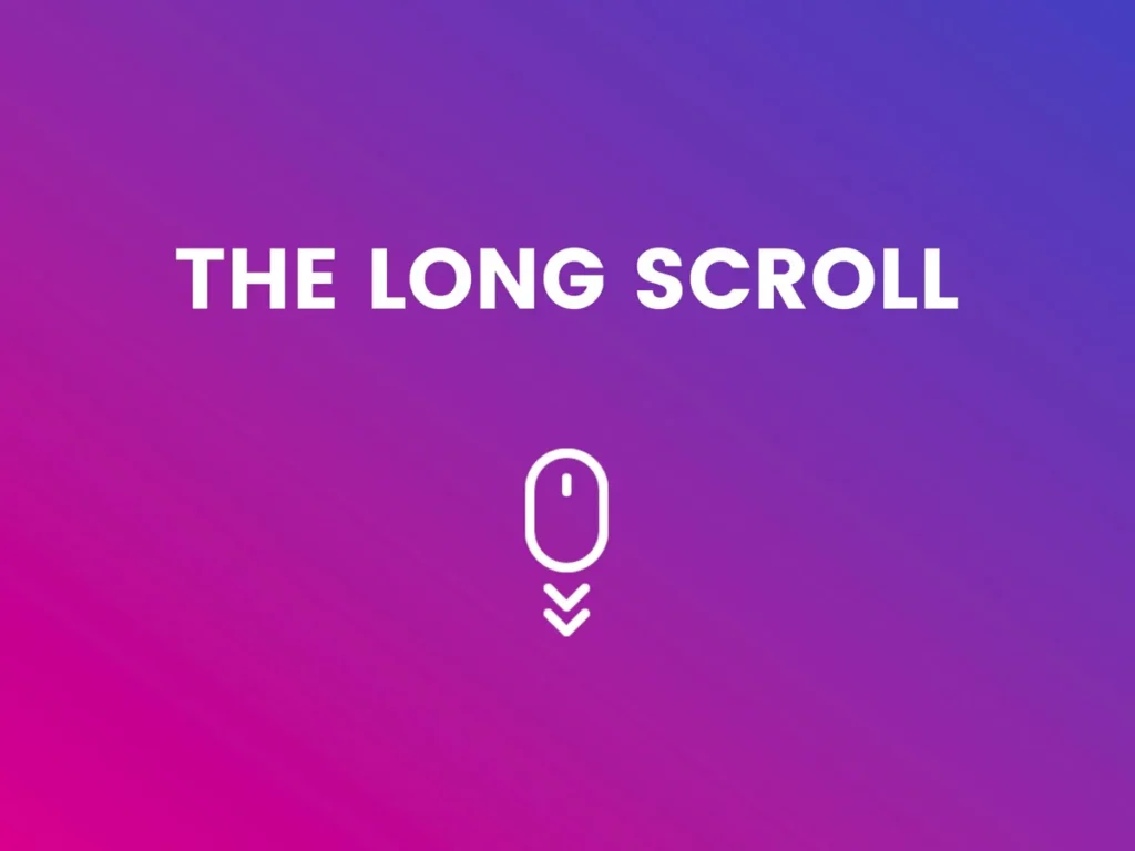 ضرورت‌های استفاده از پیمایش طولانی Long Scrolling